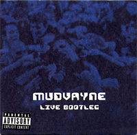 Mudvayne : Live Bootleg
